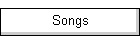 Songs